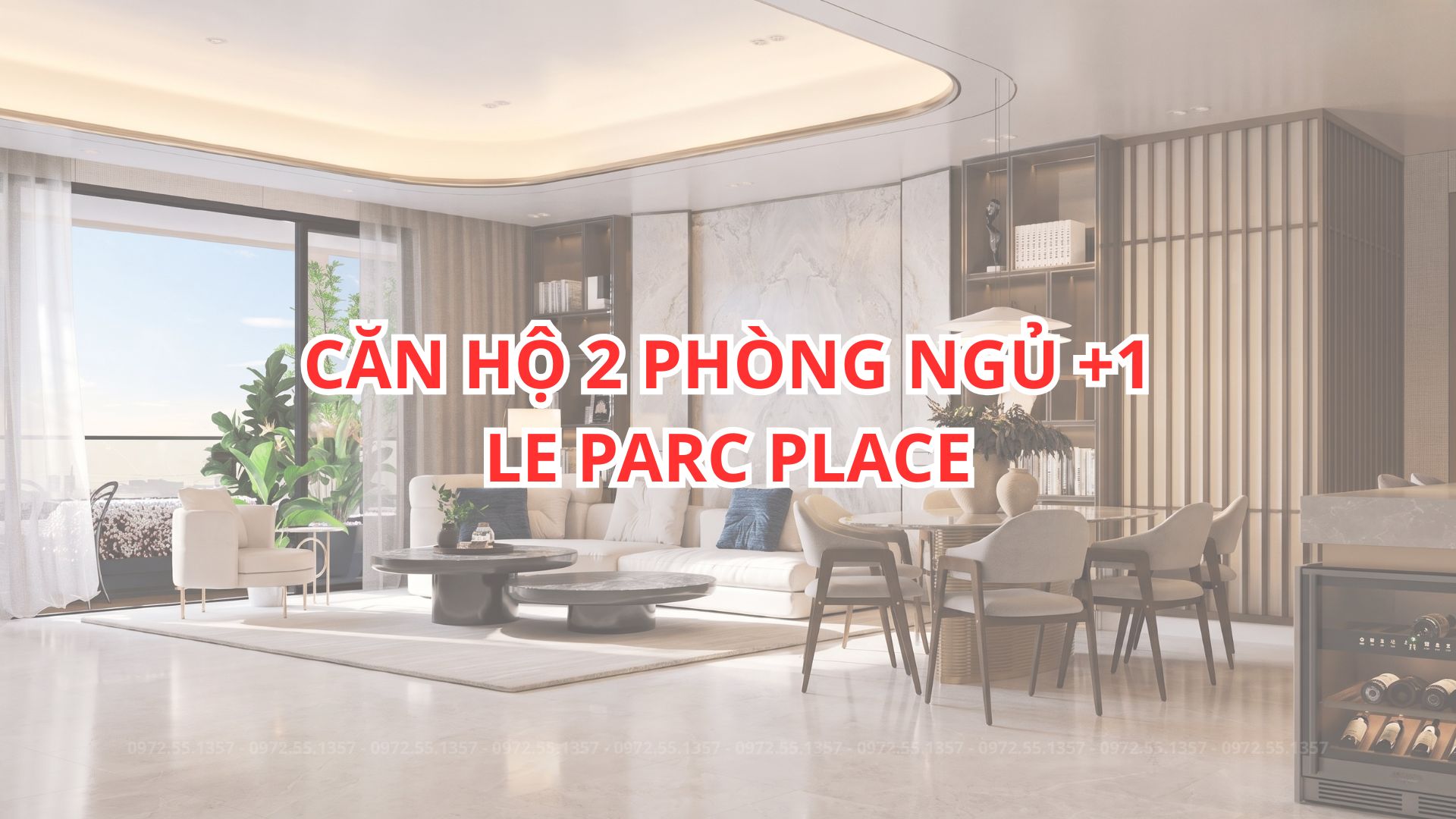 Căn Hộ 2PN+ Le Parc Place: Thiết kế thông minh, tối ưu không gian